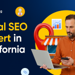 Why Your Business Needs Local SEO Expert in California in 2025?