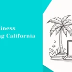 How to market your local business in California step by step guide.