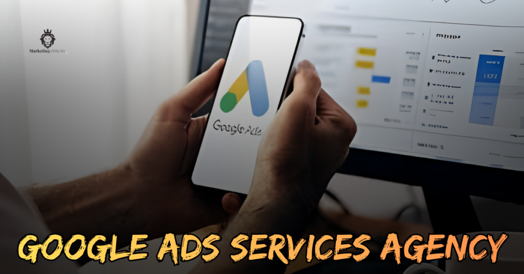 Hiring a Google Ads Services Agency: The Ultimate Checklist for Maximum ROI